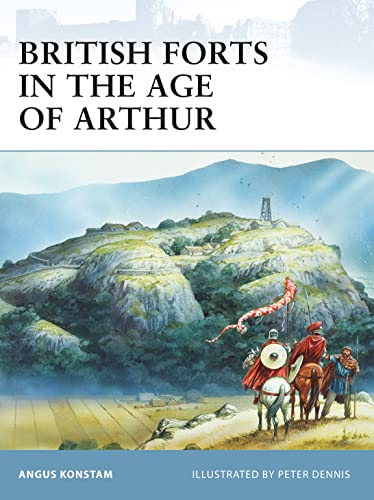 British Forts in the Age of Arthur (Fortress)